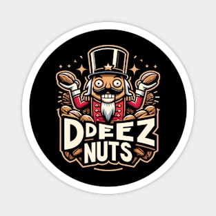 deez nuts Magnet